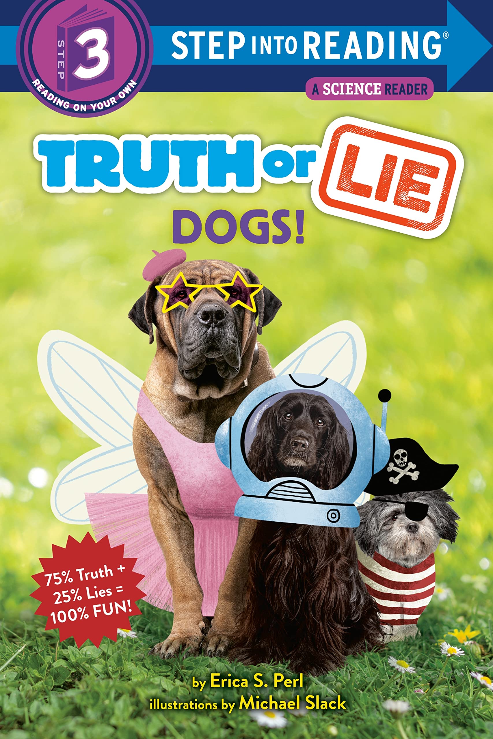 Truth or Lie: Dogs! (Step into Reading)