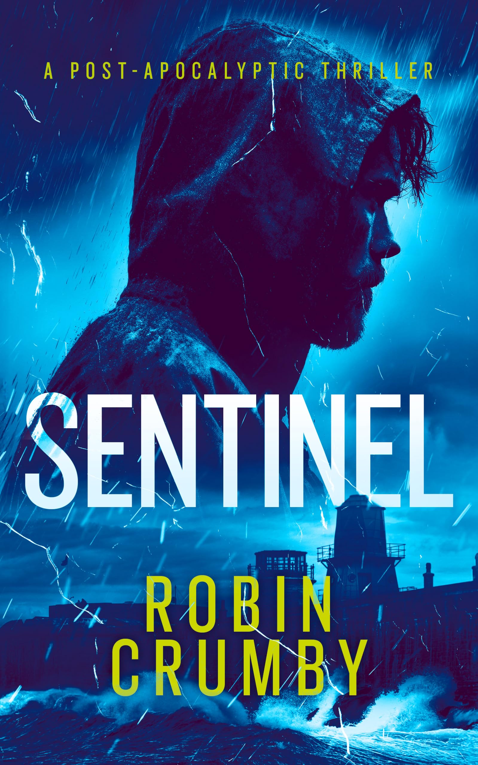 Sentinel: The Post-Apocalyptic Survival Thriller (The Hurst Chronicles)