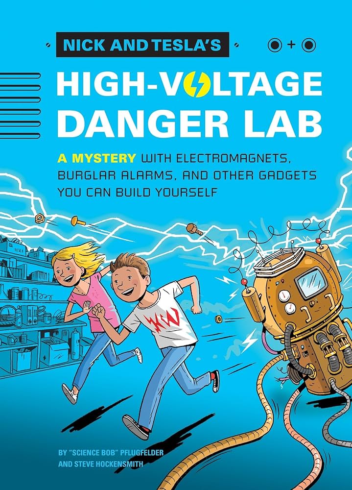 Amazon.com: Nick and Tesla and the High-Voltage Danger Lab: A