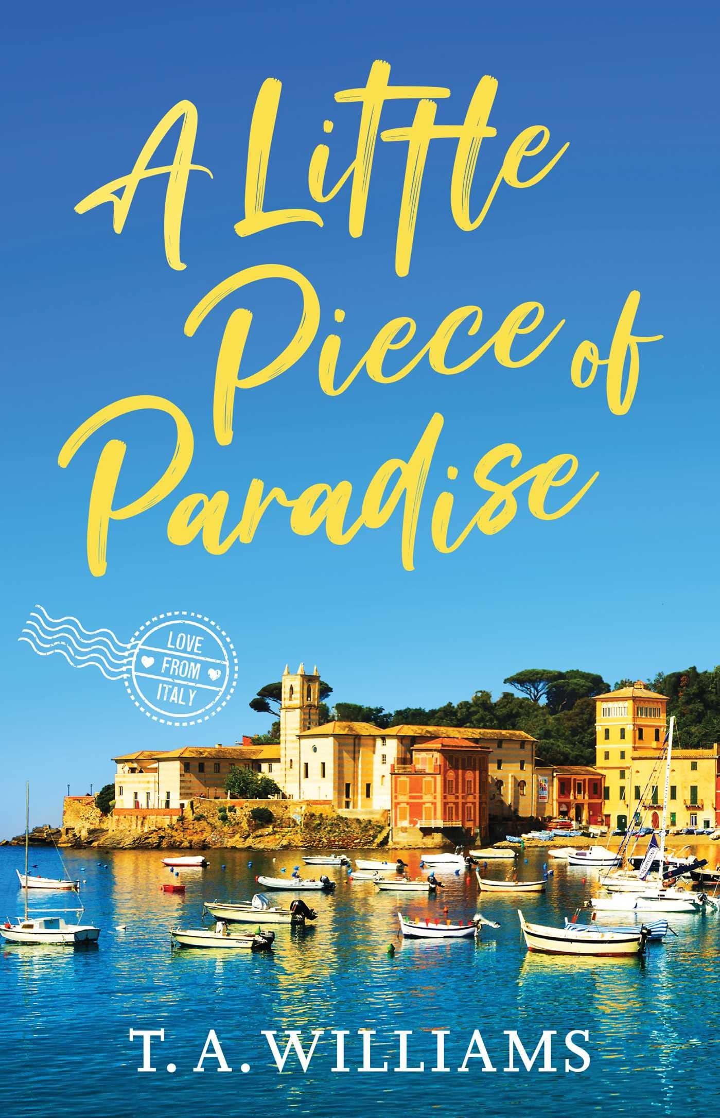 A Little Piece of Paradise (Love from Italy)