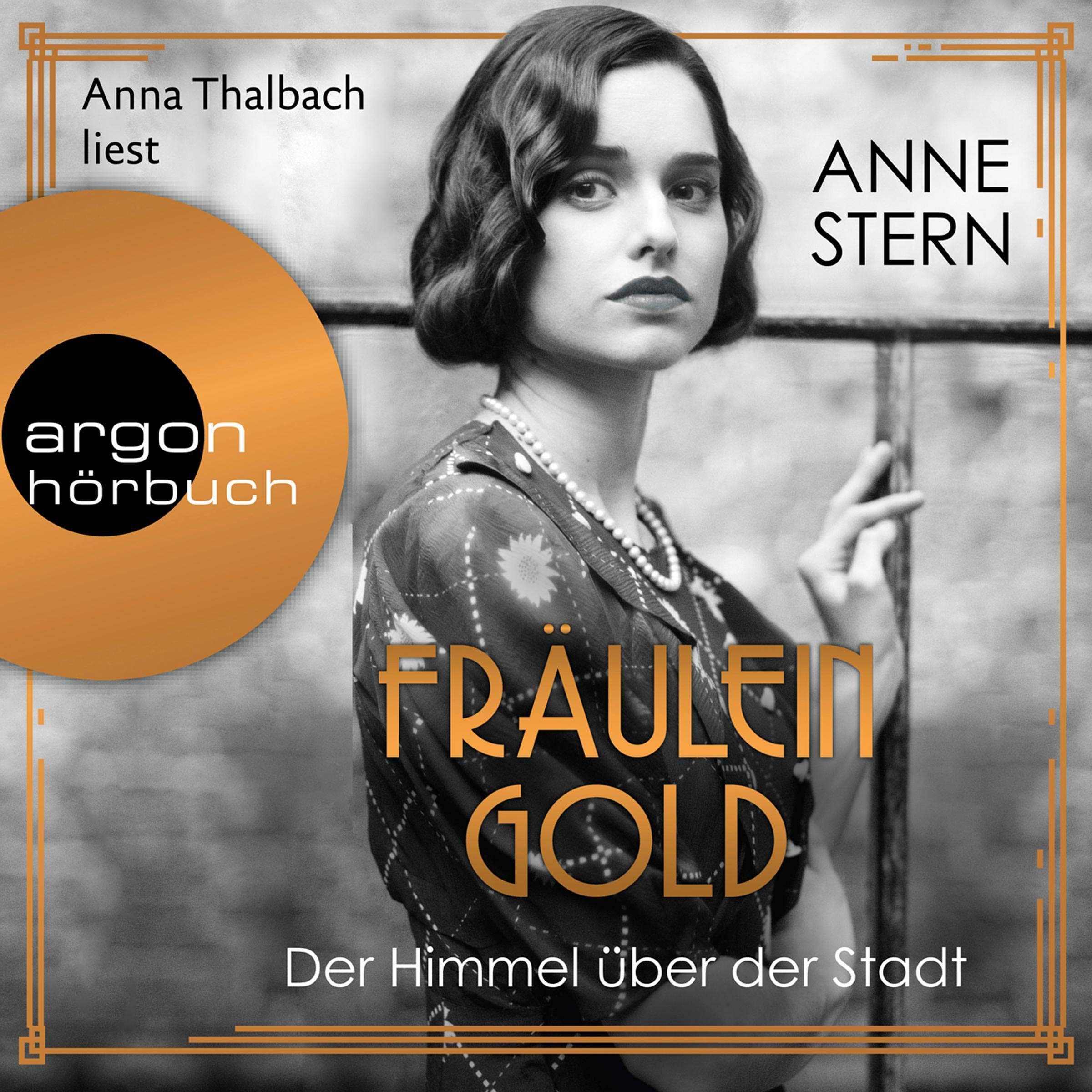 Fräulein Gold. Der Himmel über der Stadt