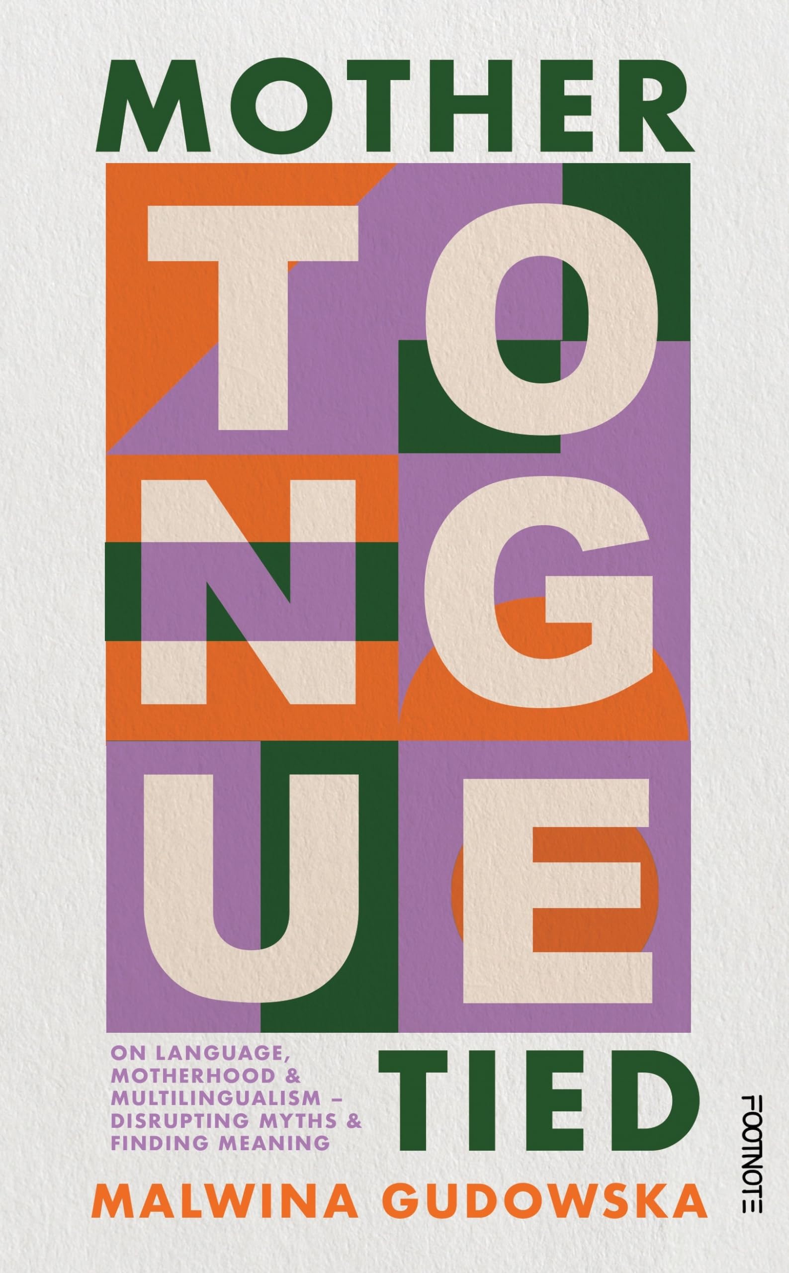 Mother Tongue Tied by Malwina Gudowska (Hardback Book)