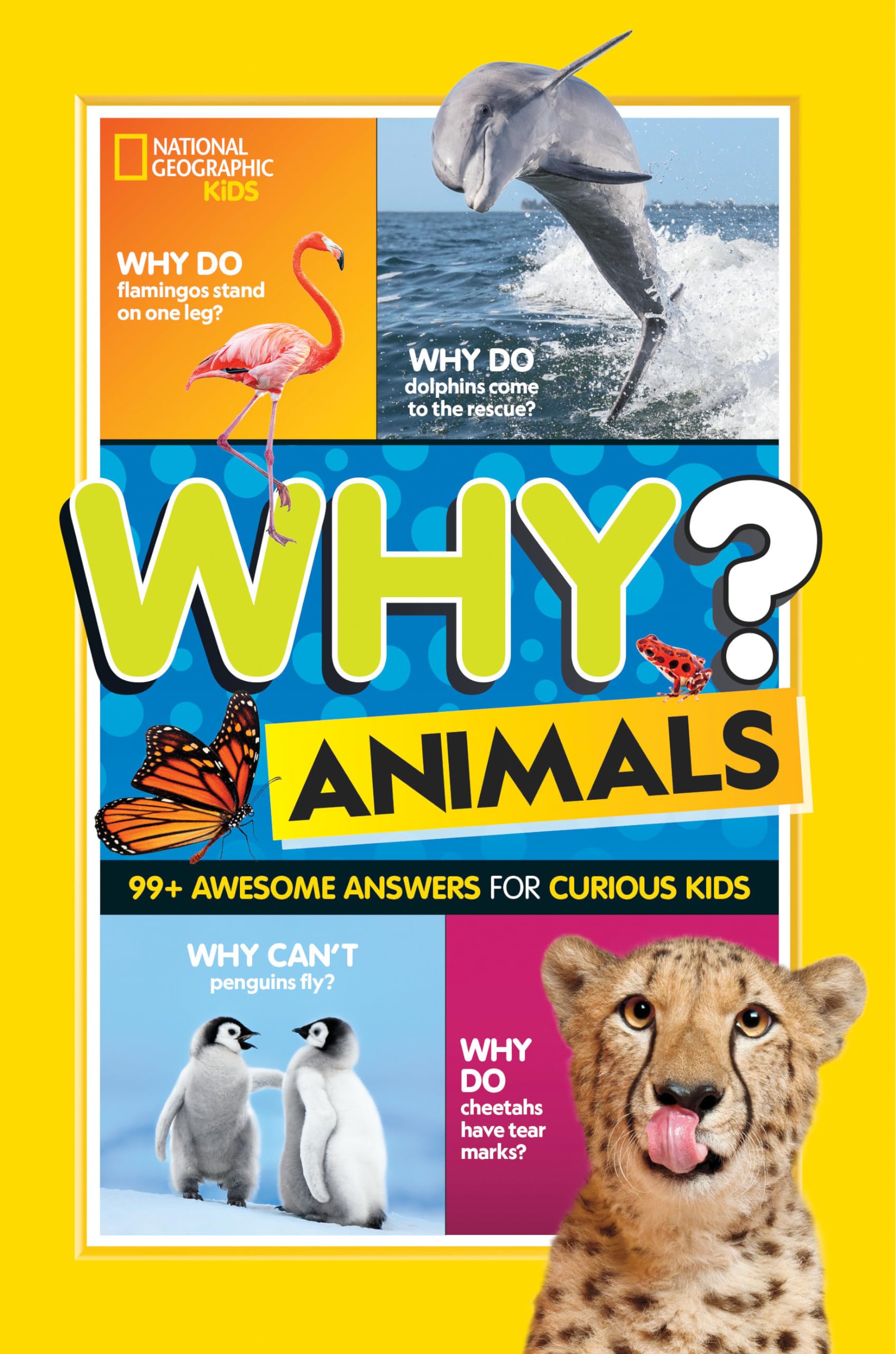 Why? Animals: 99+ Awesome Answers for Curious Kids