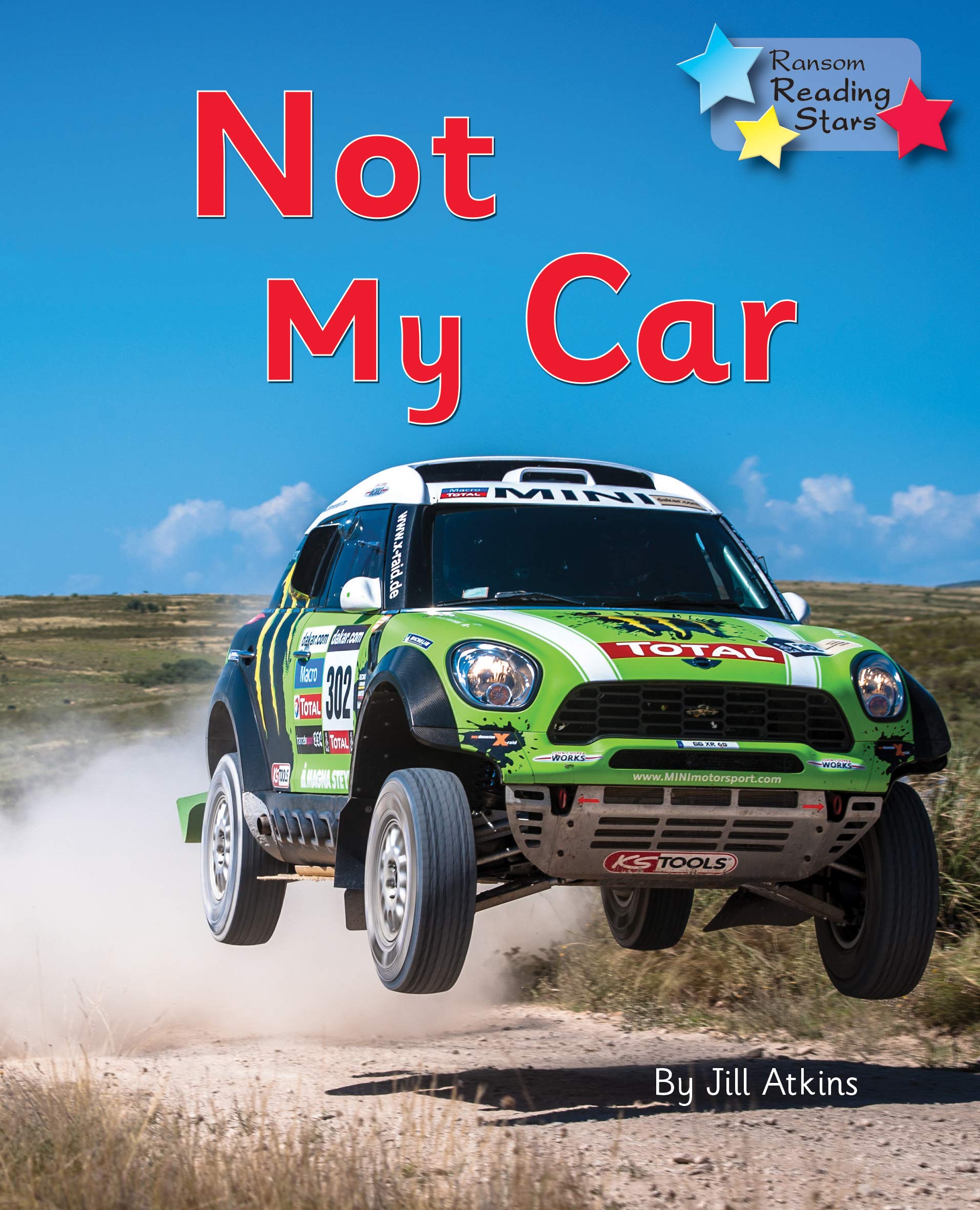 Not My Car: Phonics Phase 3 (Reading Stars Phonics)