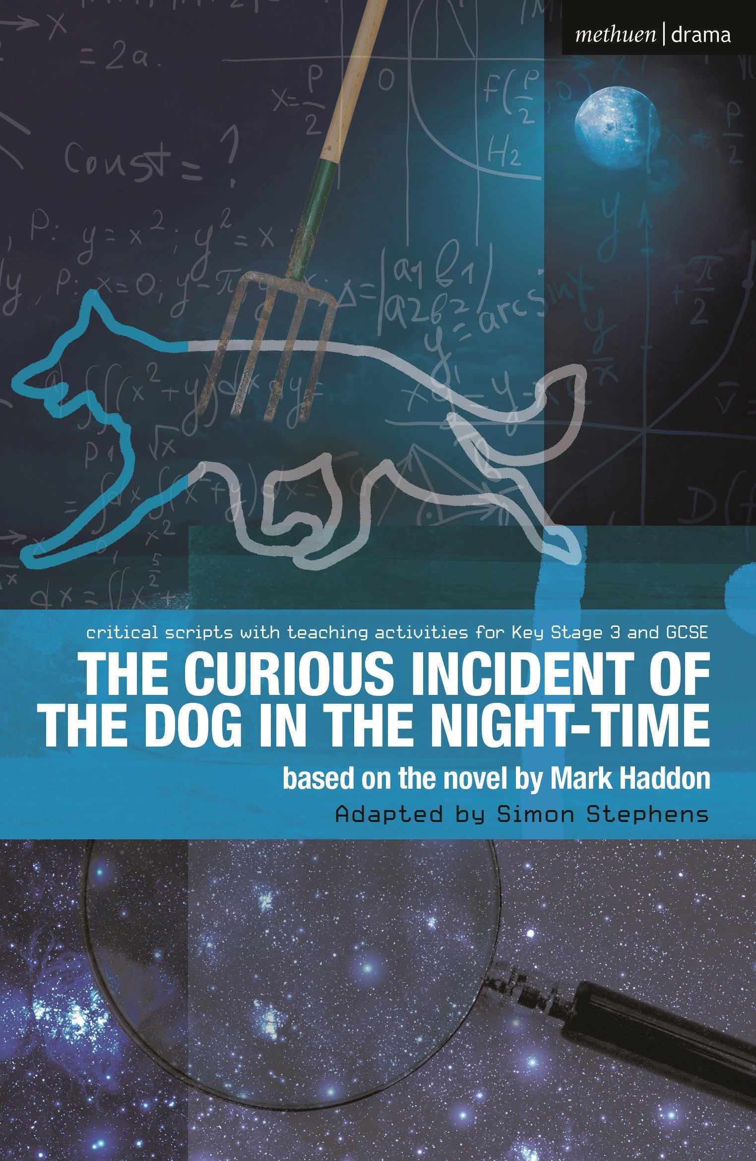 Curious Incident of the Dog in the Night-Time : The Play by Simon Stephens ...