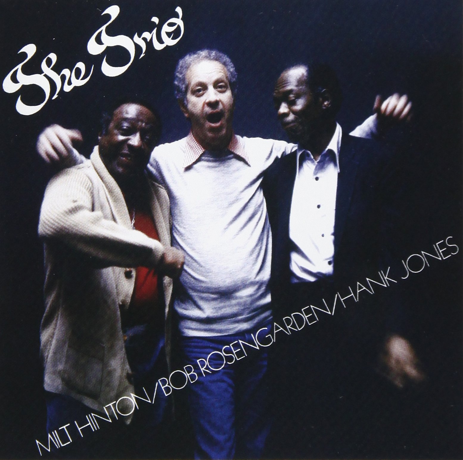 HANK JONES BOBBY ROSENGARDEN MILT HINTON BOB RO - The Trio - CD