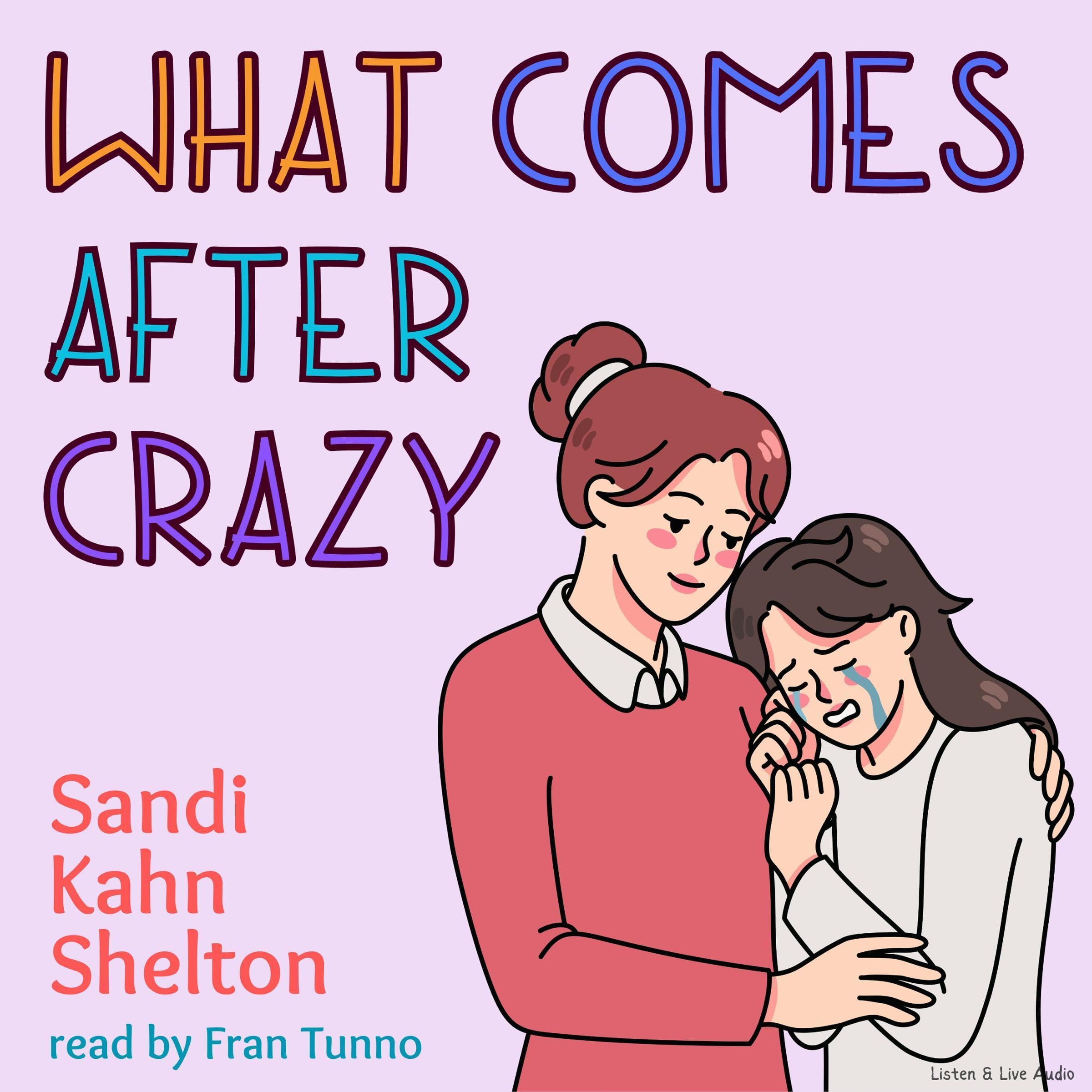 Cover art for What Comes After Crazy