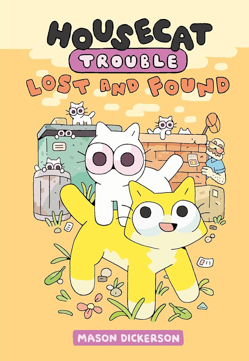 Housecat Trouble: Lost and Found: (A Graphic Novel)