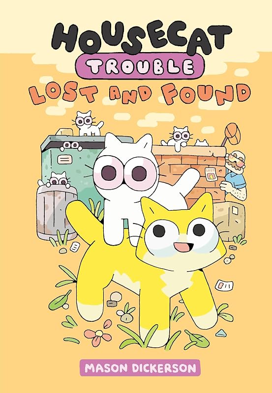 Housecat Trouble: Lost and Found: (A Graphic Novel)