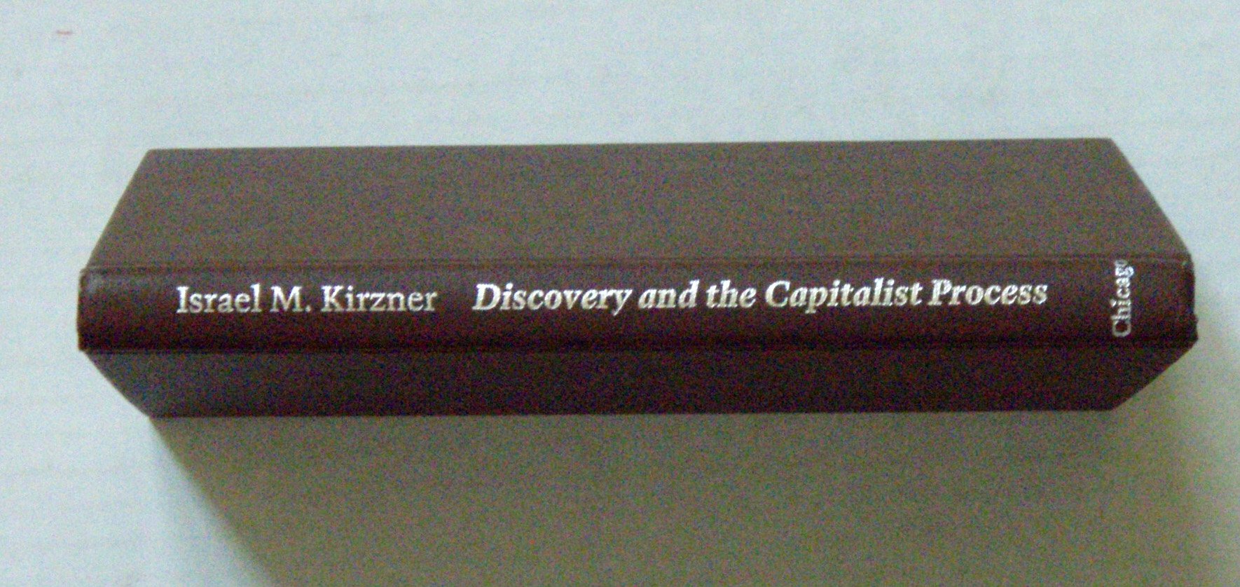 Kirzner: Discovery & The Capitalist Process