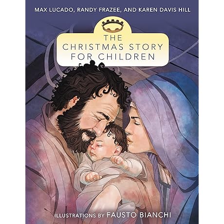 The Christmas Story for Children by Max Lucado