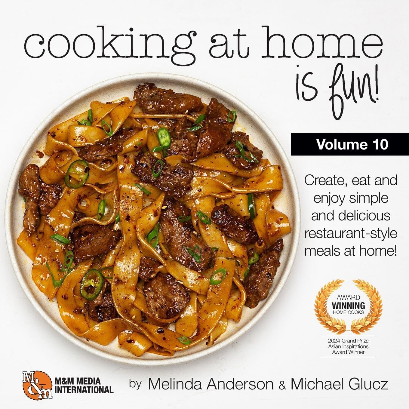 Cooking at home is fun volume 10: If we can do it, so can you!