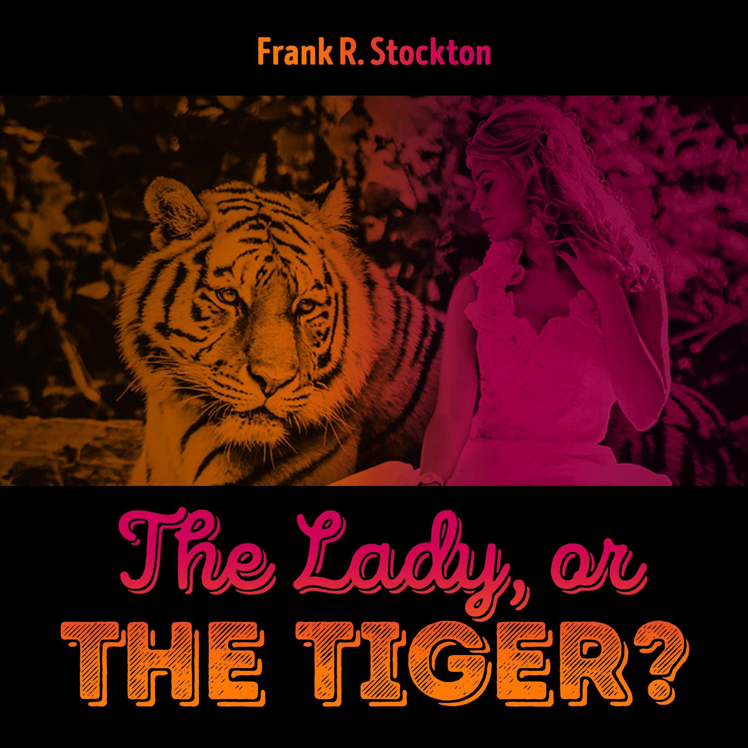 The Lady, or the Tiger