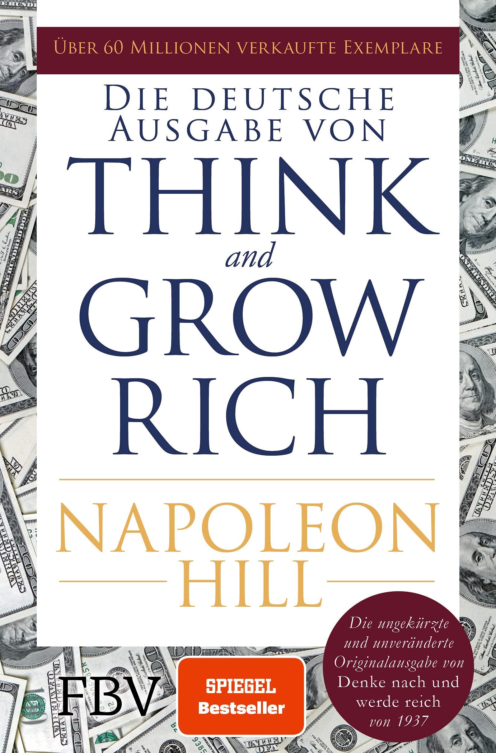Finanzbuch Verlag Think and Grow Rich - Deutsche Ausgabe: Die ungekürzte und unveränderte Originalausgabe von Denke nach und werde reich von 1937