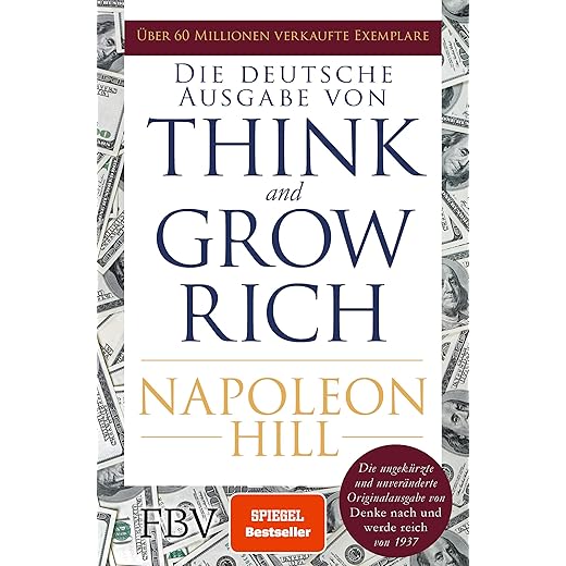 Think and Grow Rich – Deutsche Ausgabe von Napoleon Hill