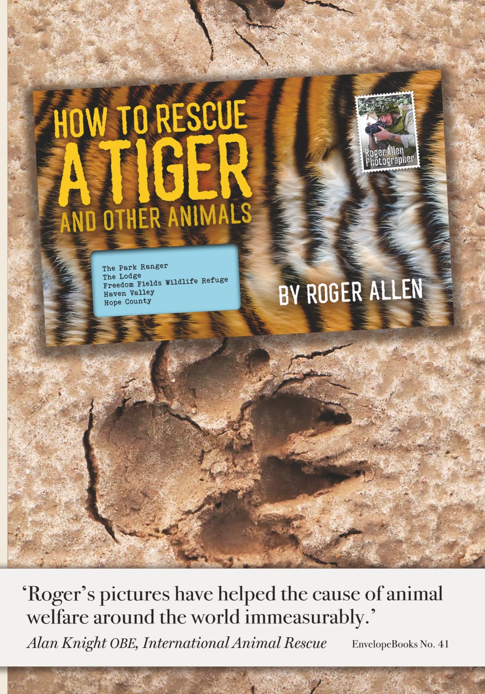 How to Rescue a Tiger: And Other Animals