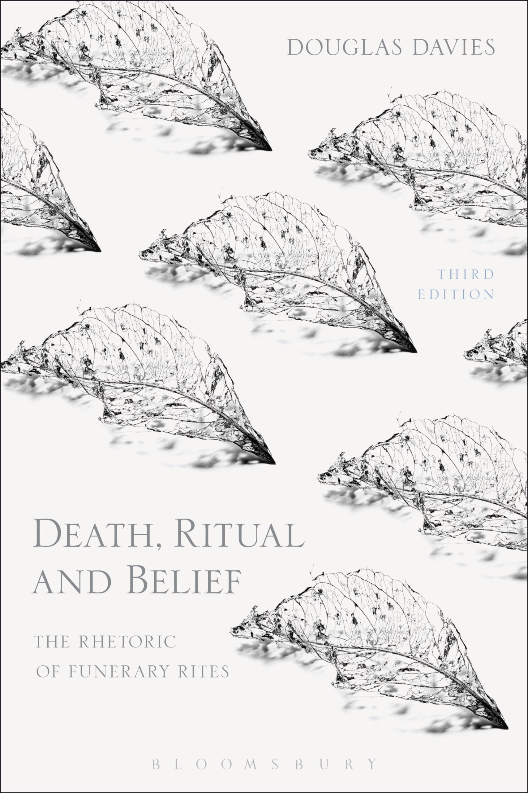 Death, Ritual and Belief: The Rhetoric of Funerary Rites