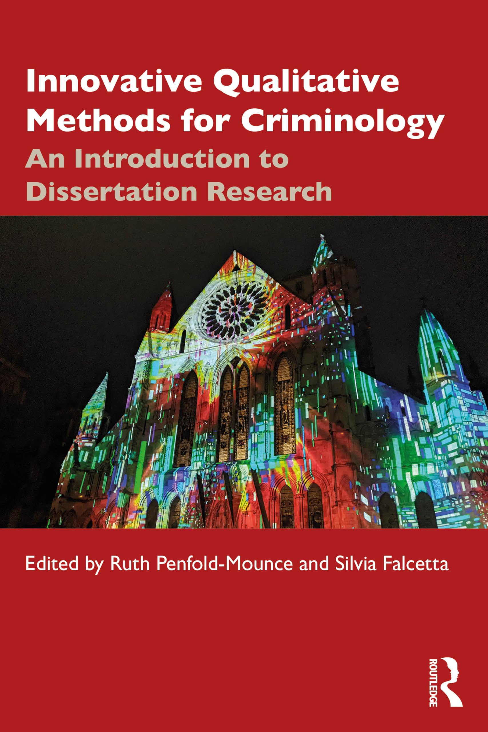 Innovative Qualitative Methods for Criminology: An Introduction to Dissertation Research