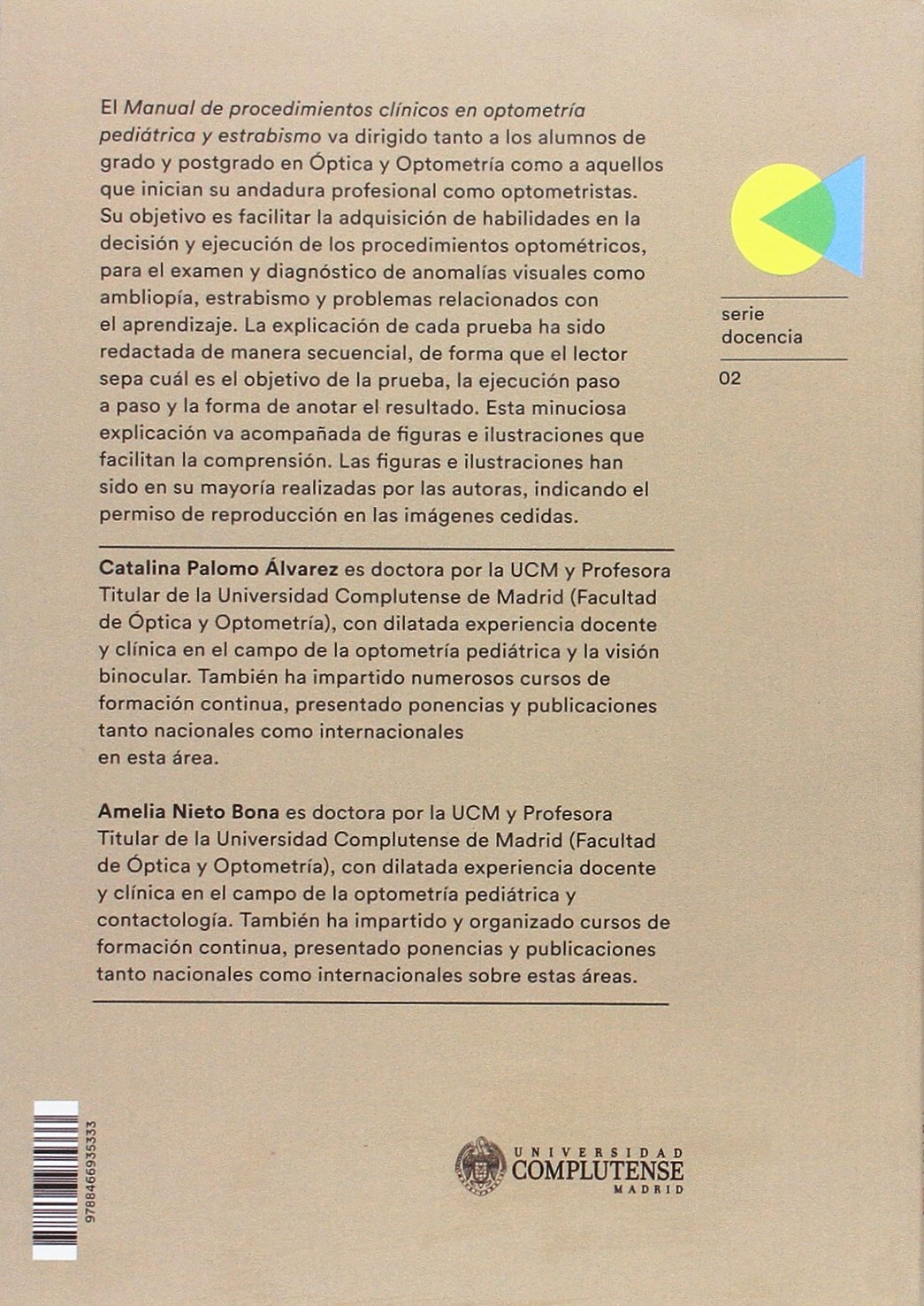 MANUAL DE PROCEDIMIENTOS CLÍNICOS EN OPTOMETRÍA PEDIÁTRICA Y ESTRABISMO (Serie Docencia)