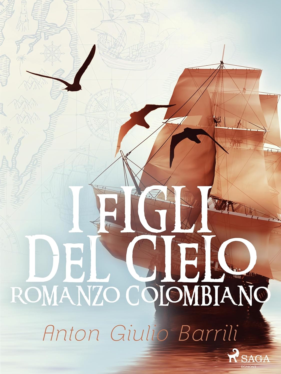 I figli del cielo. Romanzo Colombiano eBook Barrili, Anton Giulio