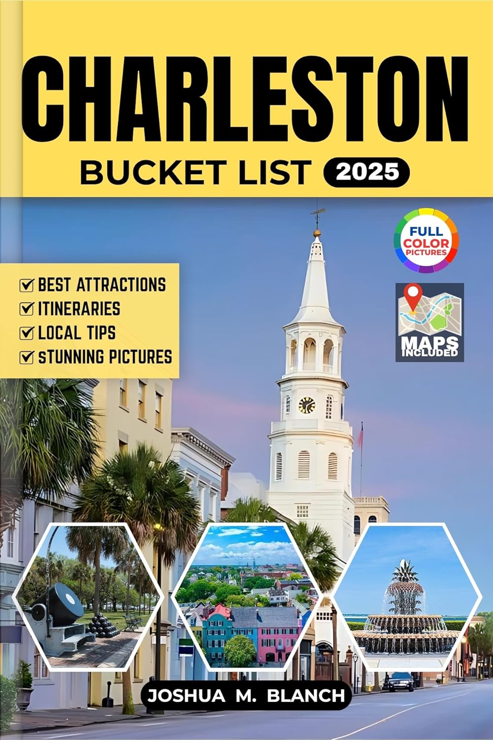 Charleston Bucket List (Full-color) 2025 : Uncover the Best Sights ...