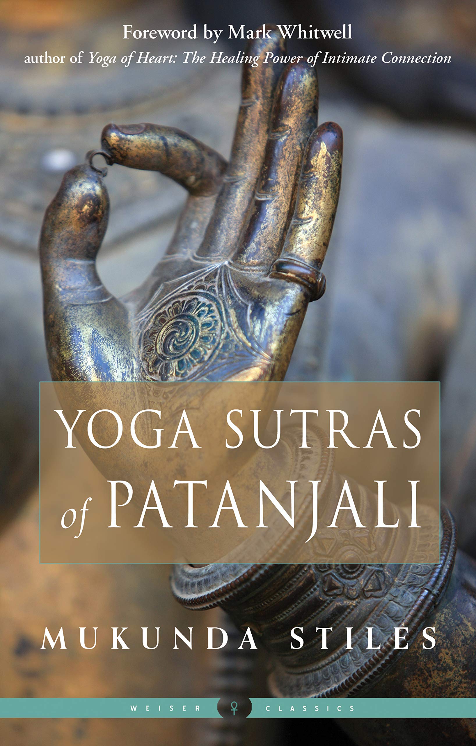 Yoga Sutras of Patanjali (Weiser Classics Series)