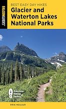 Best Easy Day Hikes Glacier and Waterton Lakes National Parks (Best Easy Day Hikes Series)