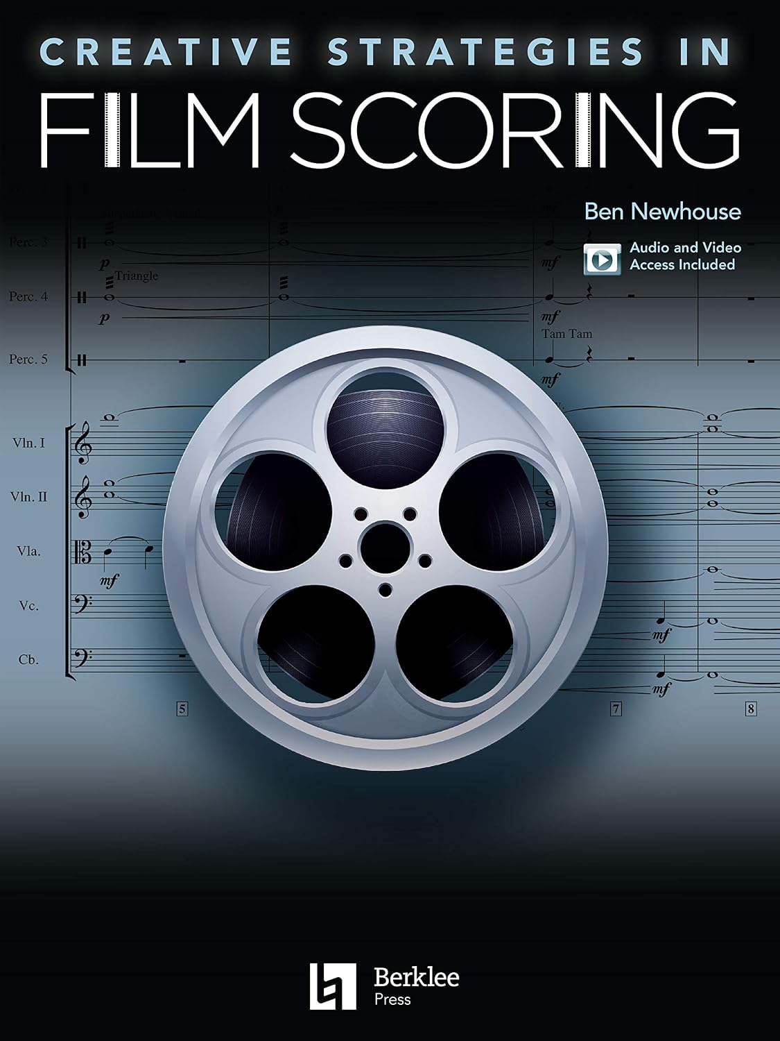 Creative Strategies in Film Scoring: Audio and Video Access Included