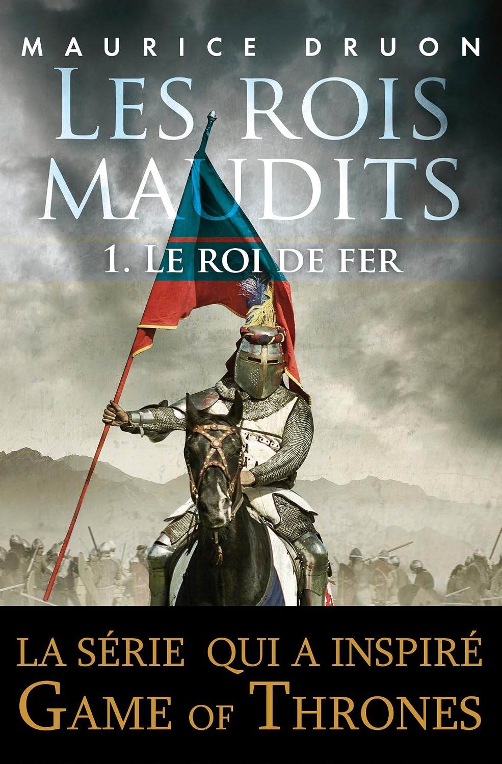 Les rois maudits T01 Le roi de fer (French Edition)