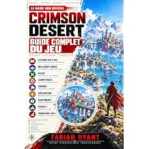 Crimson Desert Guide Complet du Jeu Histoire pas   pas, meilleures armes, builds, comp tences,  nigmes, exploration,  quipements, secrets et progression   100 %