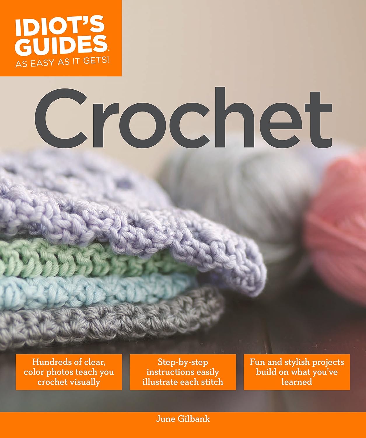 Crochet Idiot&amp;#39;s Guides Paperback &ndash; August 5, 2014