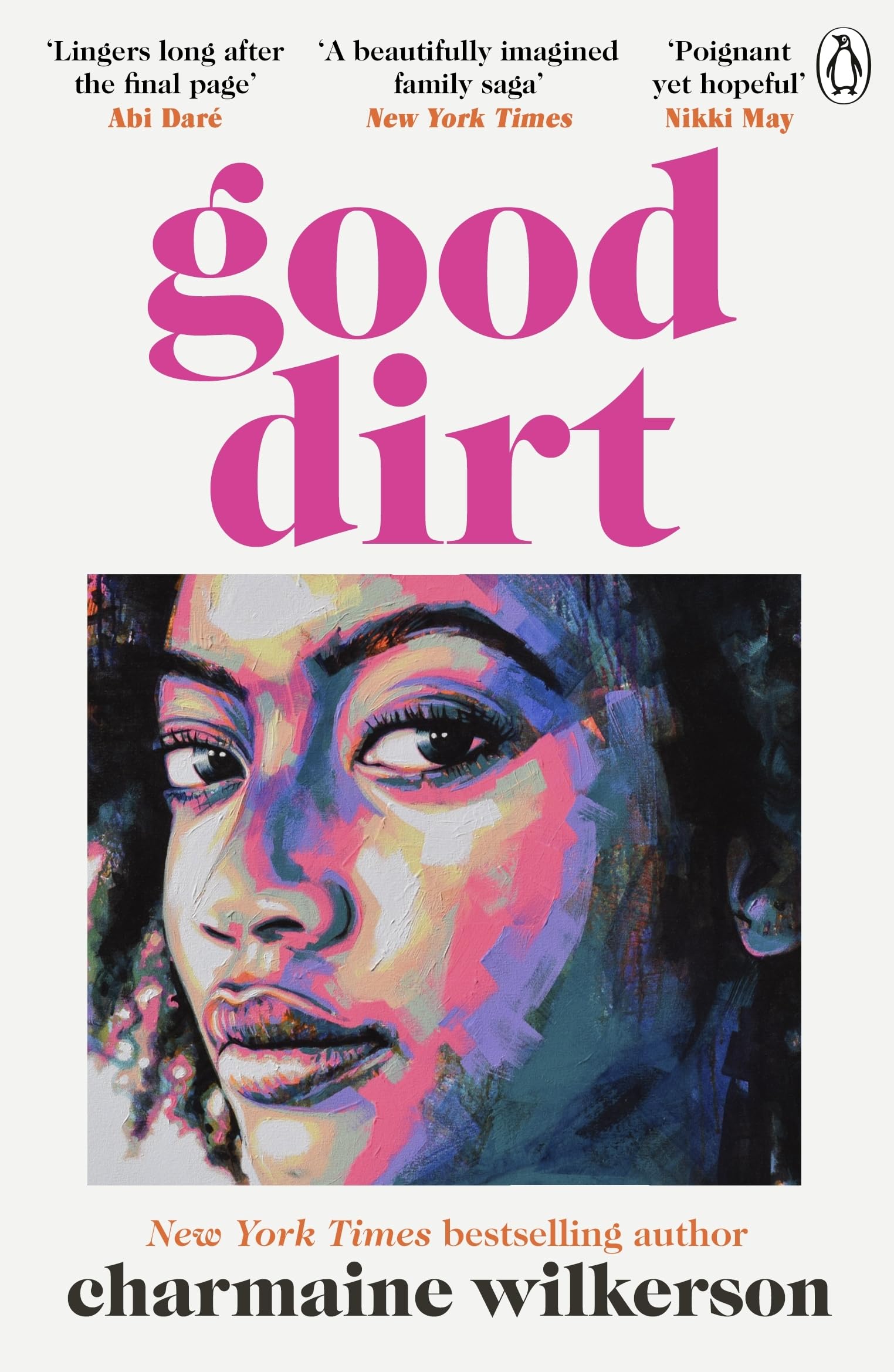 Good Dirt: The dazzling new novel by the bestselling author of Black Cake
