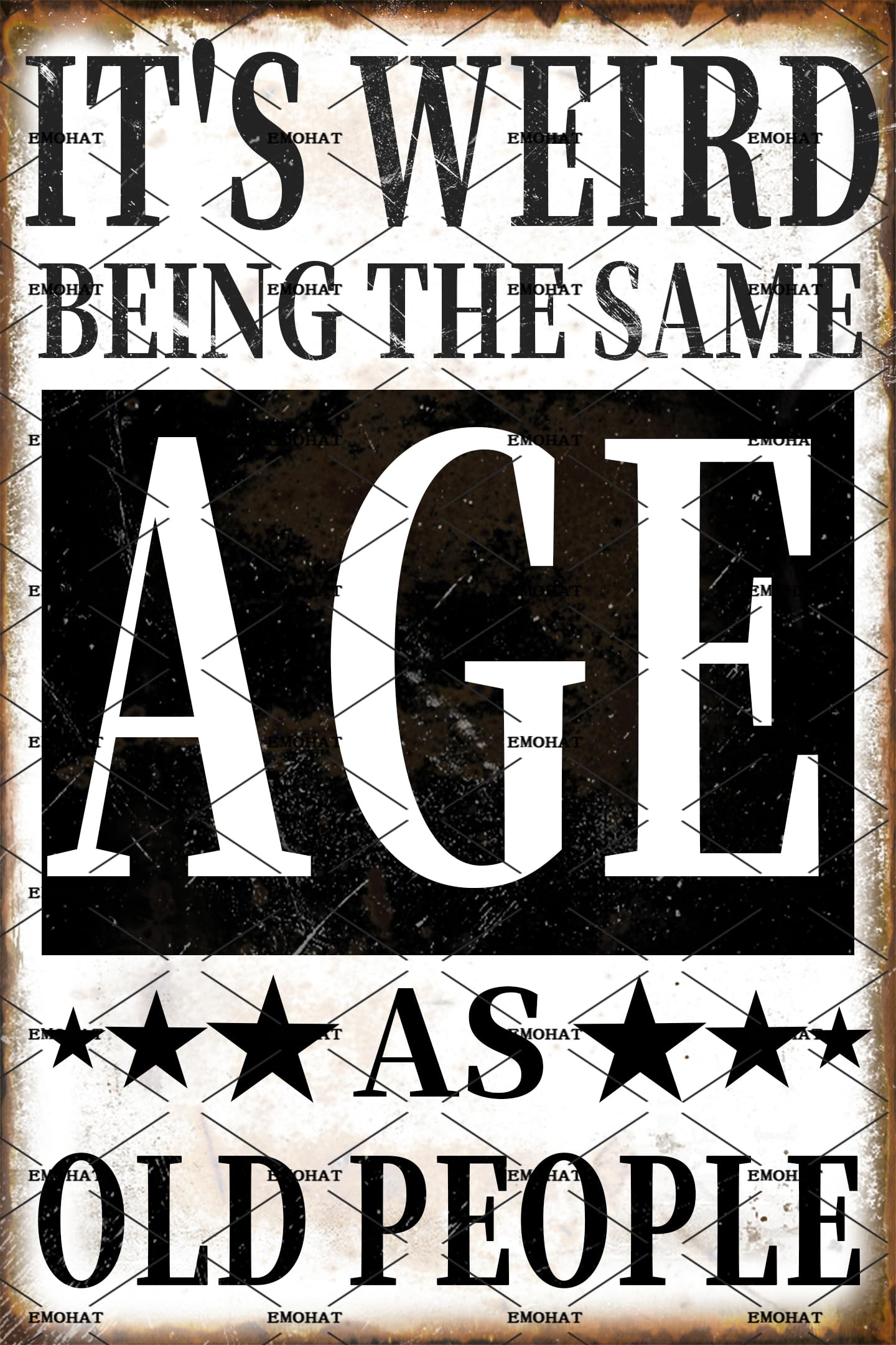 Targa In Metallo Vintage Sarcastica “It’s Weird Being This Age As Old People” – 20x30 Cm, Decorazione Da Parete Retrò