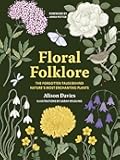 Floral Folklore: The forgotten tales behind nature’s most enchanting plants (Stories Behind…)
