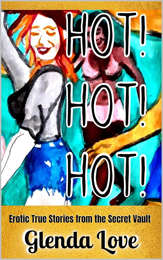 Amazon.co.jp: HOT! HOT! HOT!: Erotic True Stories from the Secret