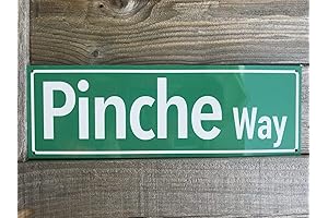 Mexico Pinche Way Tin Road Street Sign Mexican Rd Ave 16"x4"