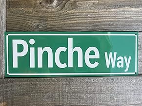 Mexico Pinche Way Tin Road Street Sign Mexican Rd Ave 16"x4"