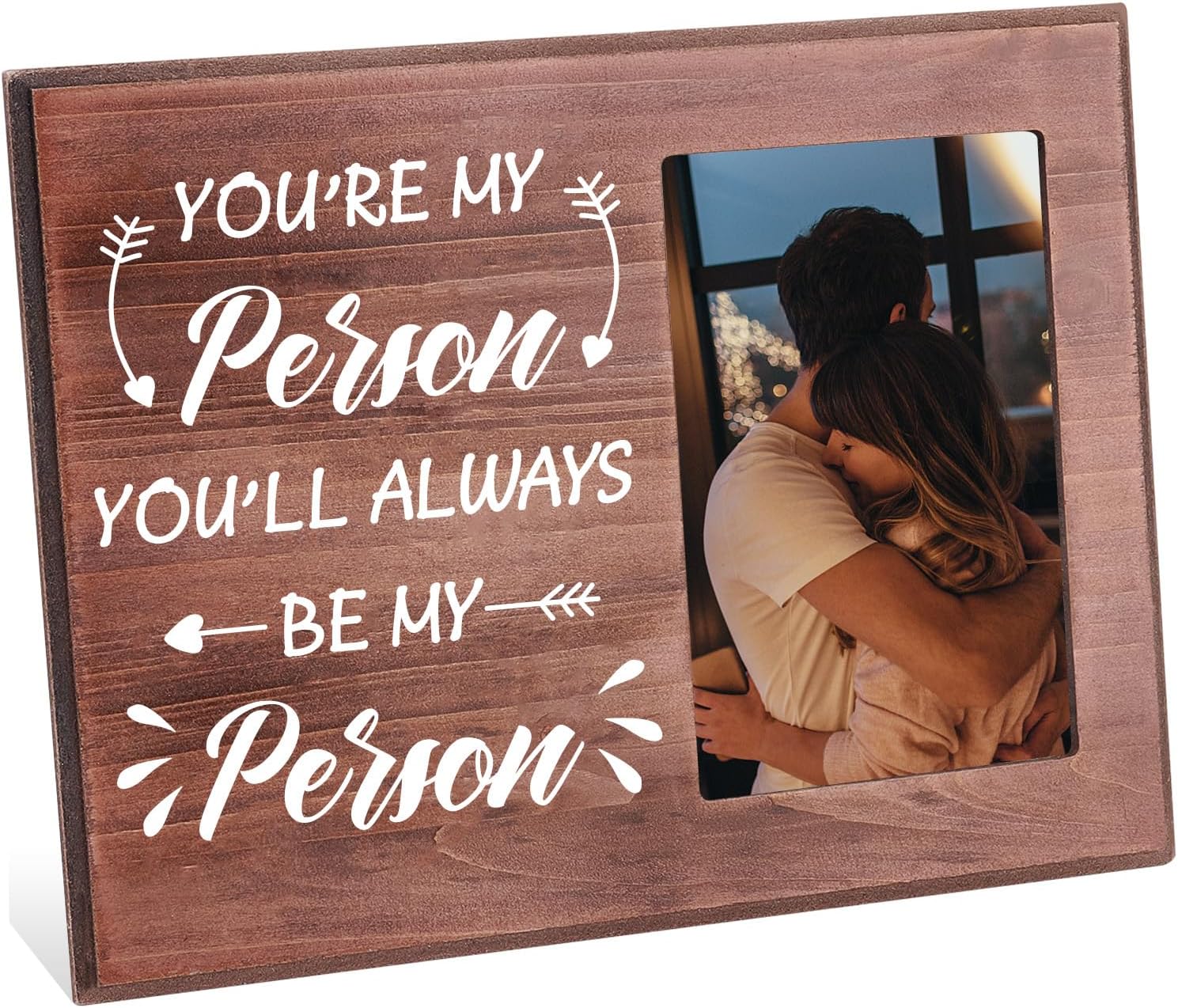 FINGERINSPIRE You're My Person You'll Always Be My Person Picture Frame 4x6 inch Lovers Romantic Photo Frame Hanging/Tabletop Rustic Wooden Gifts Frame for Couples Lovers Anniversary Weddings Birthday