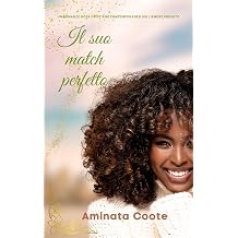 Il suo match perfetto Perfetta per lui Serie romance di Orange Valley Vol. 3 Italian Edition