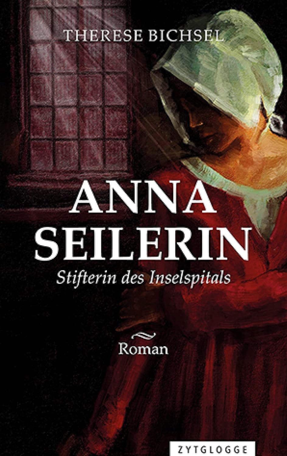 Anna Seilerin: Stifterin des Inselspitals (German Edition)