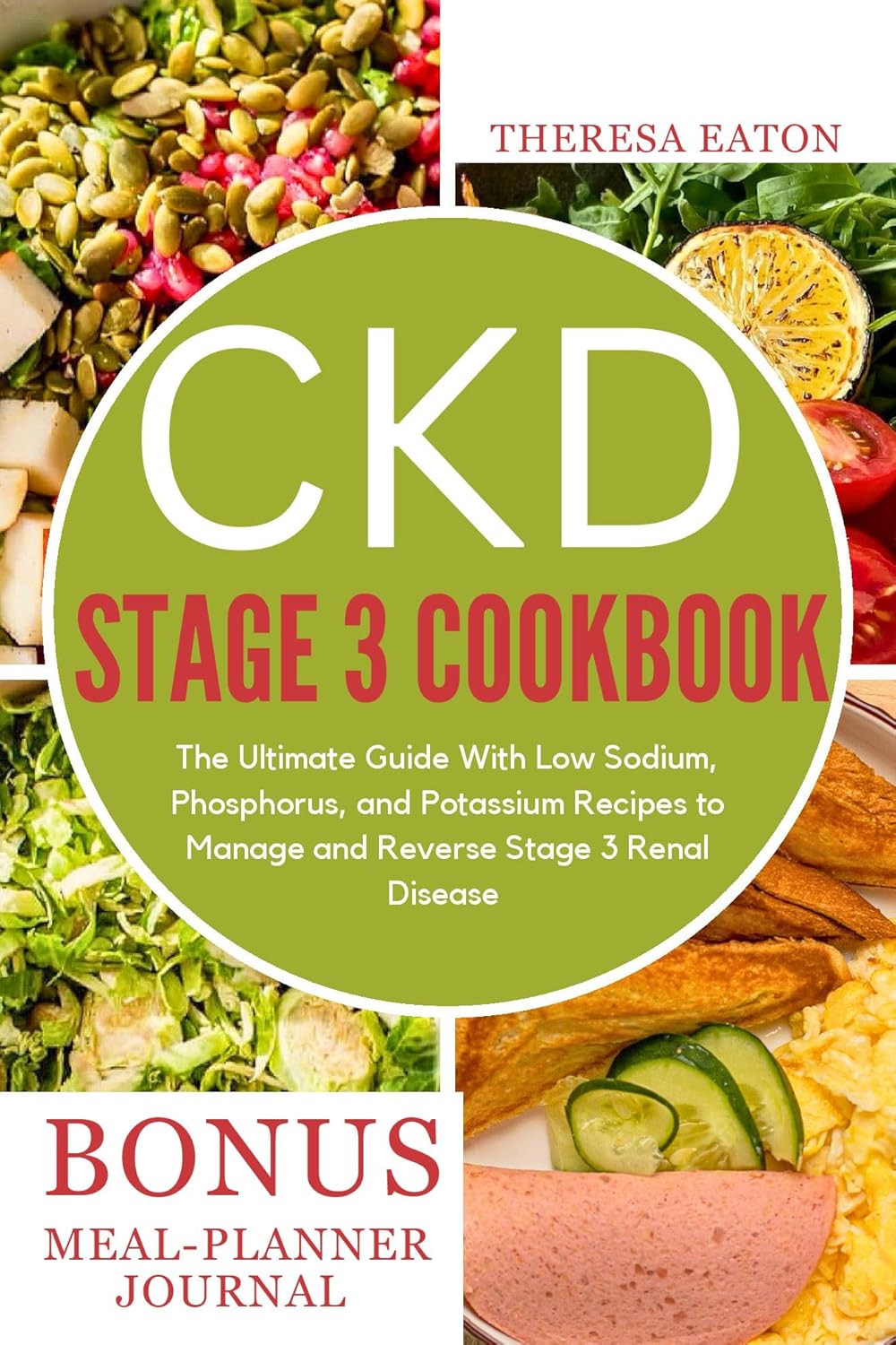 Amazon.com: CKD STAGE 3 COOKBOOK: The Ultimate Guide With Low Sodium