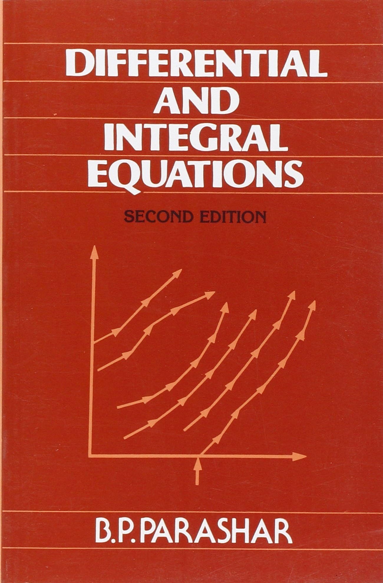Differential And Integral Equations 2Ed (Pb 2008) [Paperback] PARASHAR Paperback – 1 January 2008