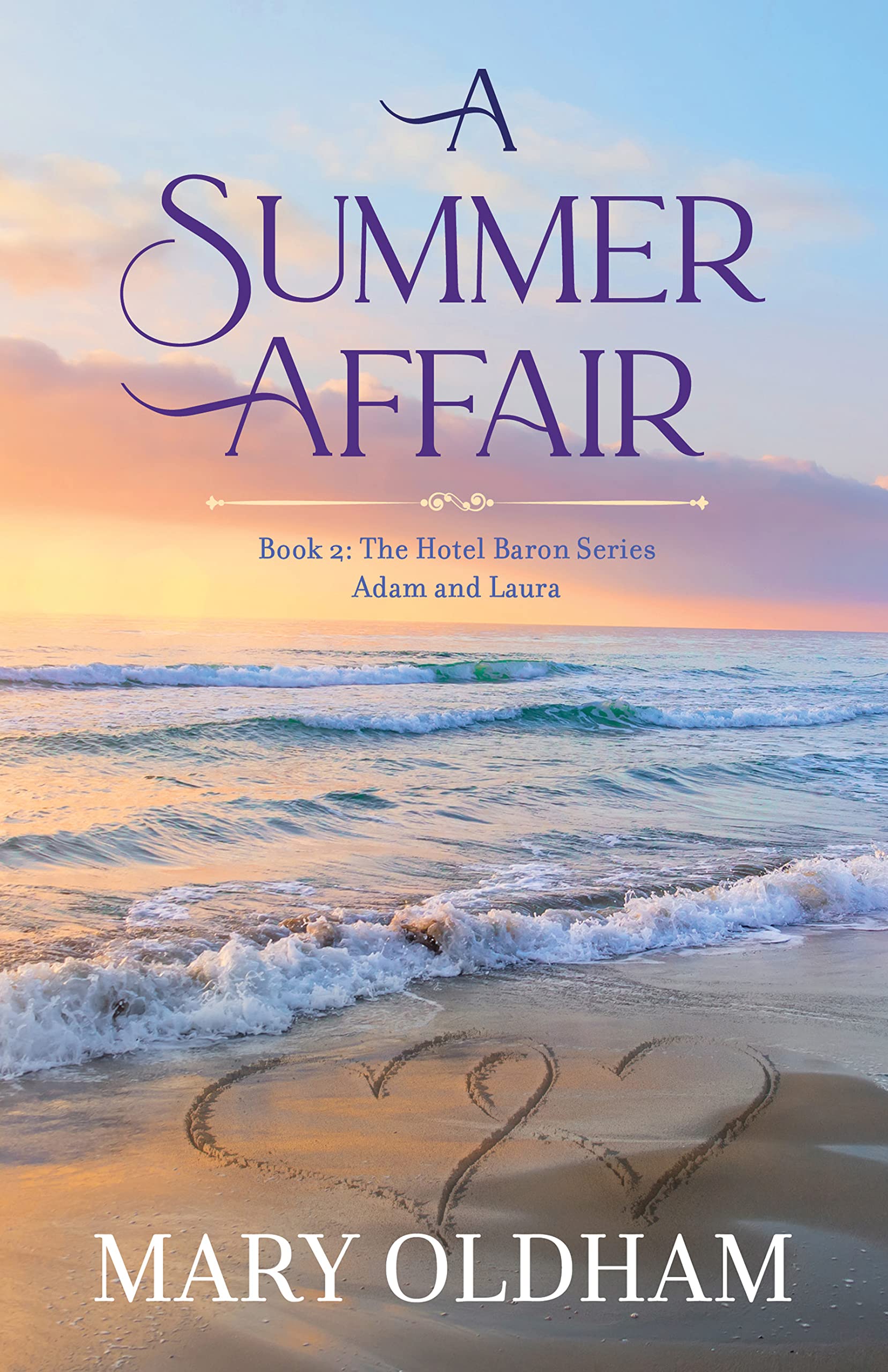 A Summer Affair: Adam and Laura (The Hotel Baron's Series Book 2)