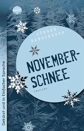 Novemberschnee: Ausgabe in Einfacher Sprache: Thriller über Jugendgewalt ab 12