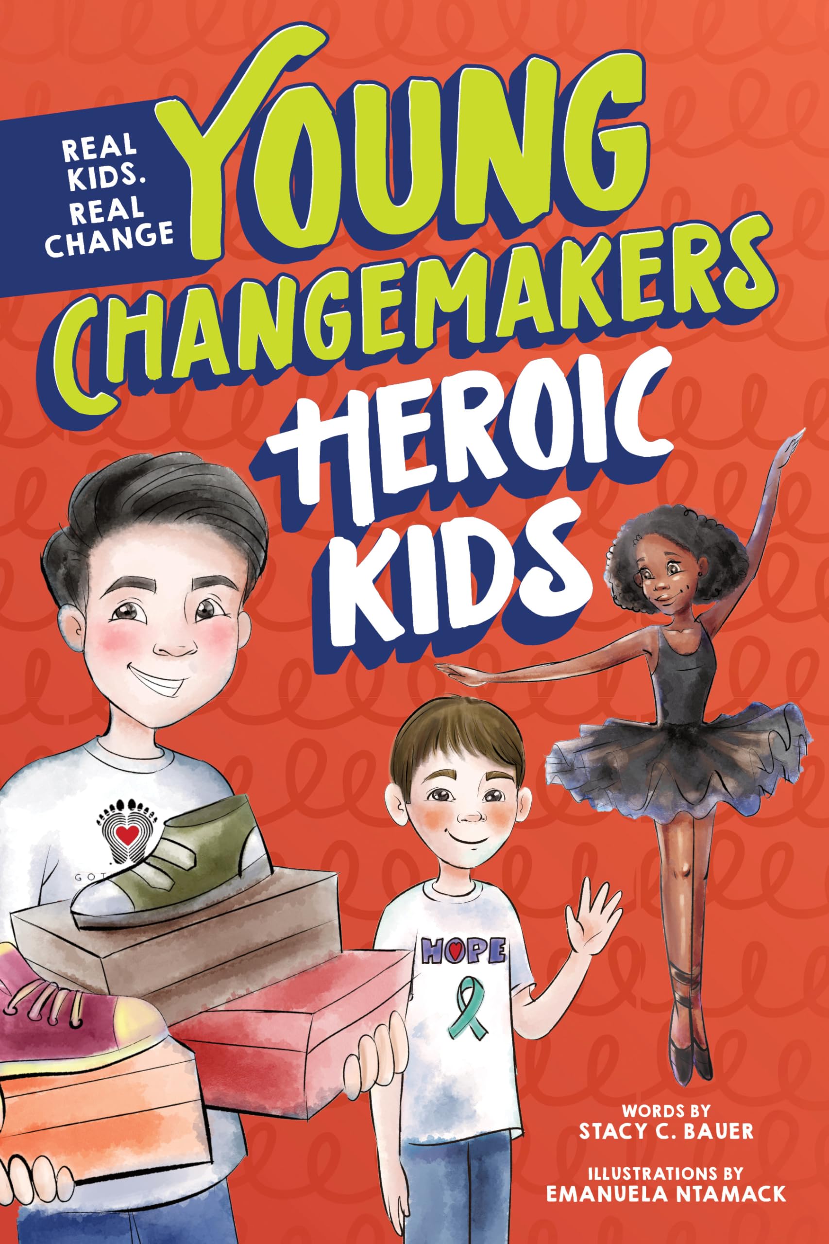 Heroic Kids (Young Changemakers)