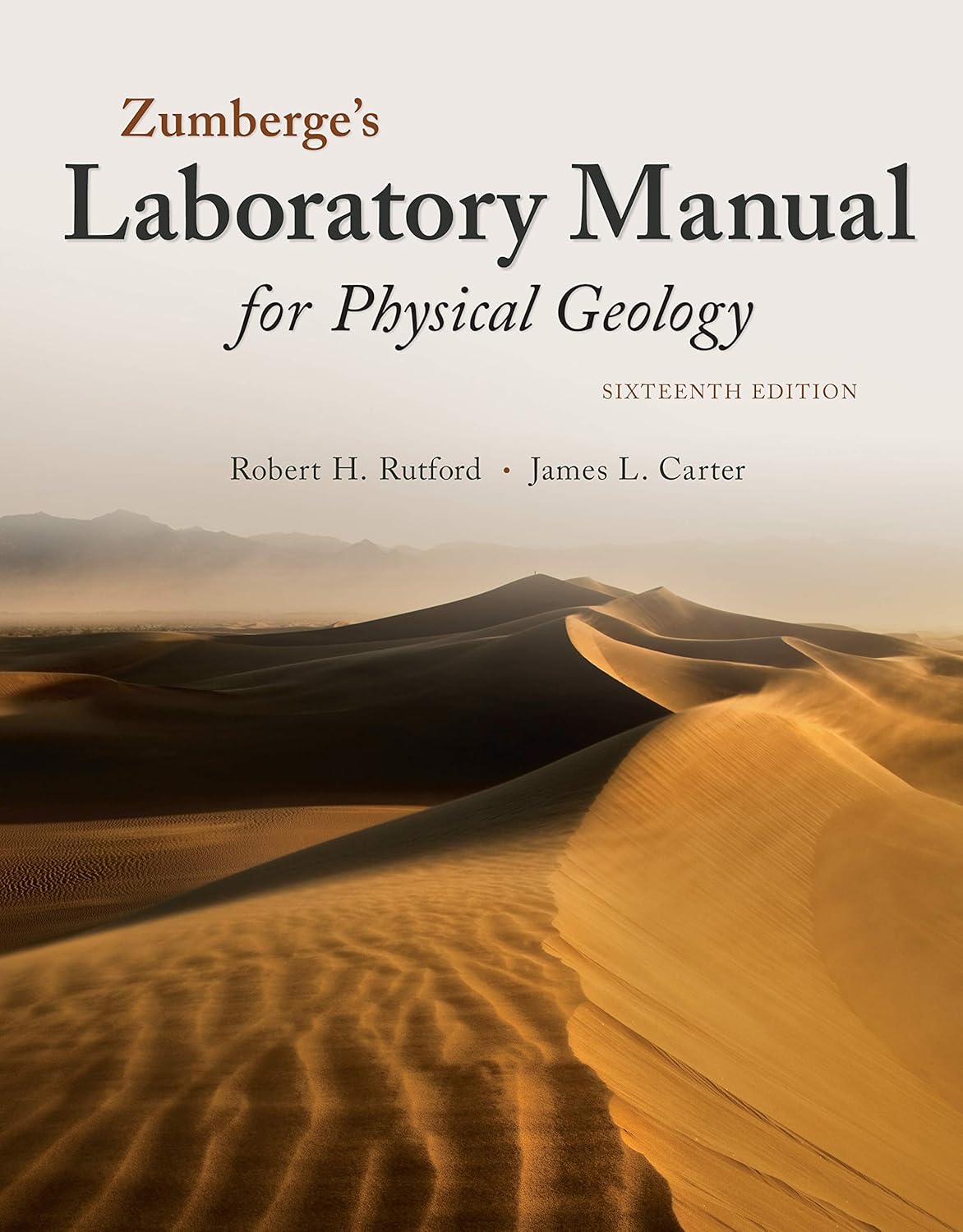 Laboratory Manual for Physical Geology 16, Rutford, Robert