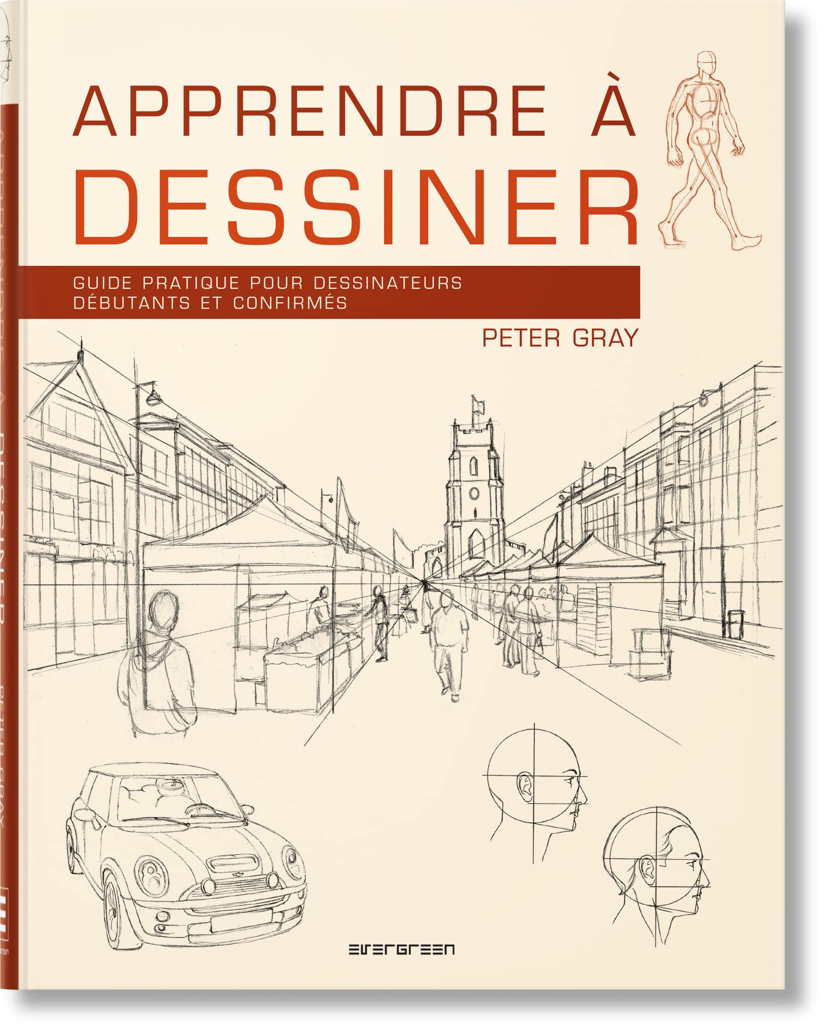 Apprendre à dessiner: Guide pratique pour dessinateurs débutants et confirmés