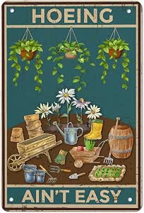 Plaque Métal Humoristique Jardin - Déco Vintage 'HOEING AIN'T EASY' 20x30cm