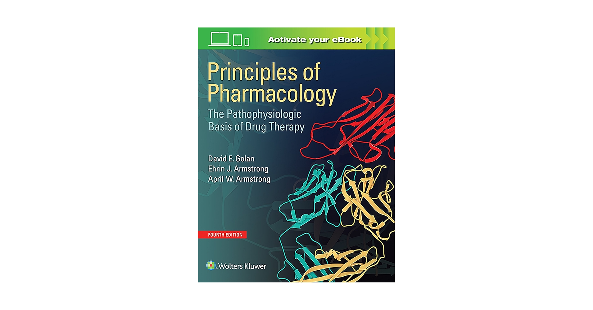 Principles of Pharmacology: The Pathophysiologic Basis of