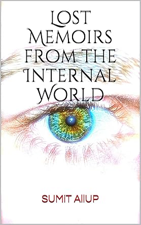 Lost Memoirs from the Internal World